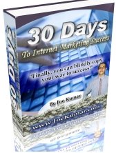 30 Days to Internet Marketing Success! - Internet Marketing eBook